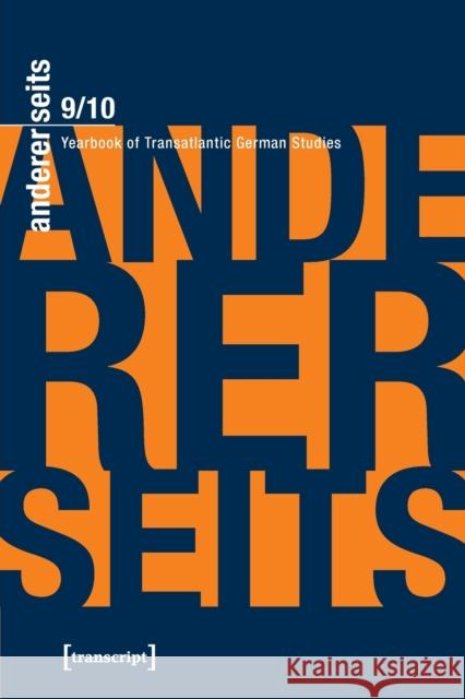 Andererseits Vol. 9/10 (2020/21): Yearbook of Transatlantic German Studies  9783837661286 Transcript Verlag
