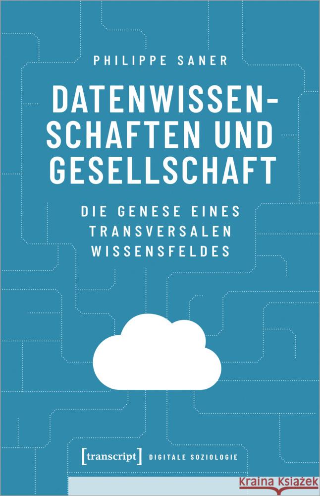 Datenwissenschaften und Gesellschaft Saner, Philippe 9783837662597