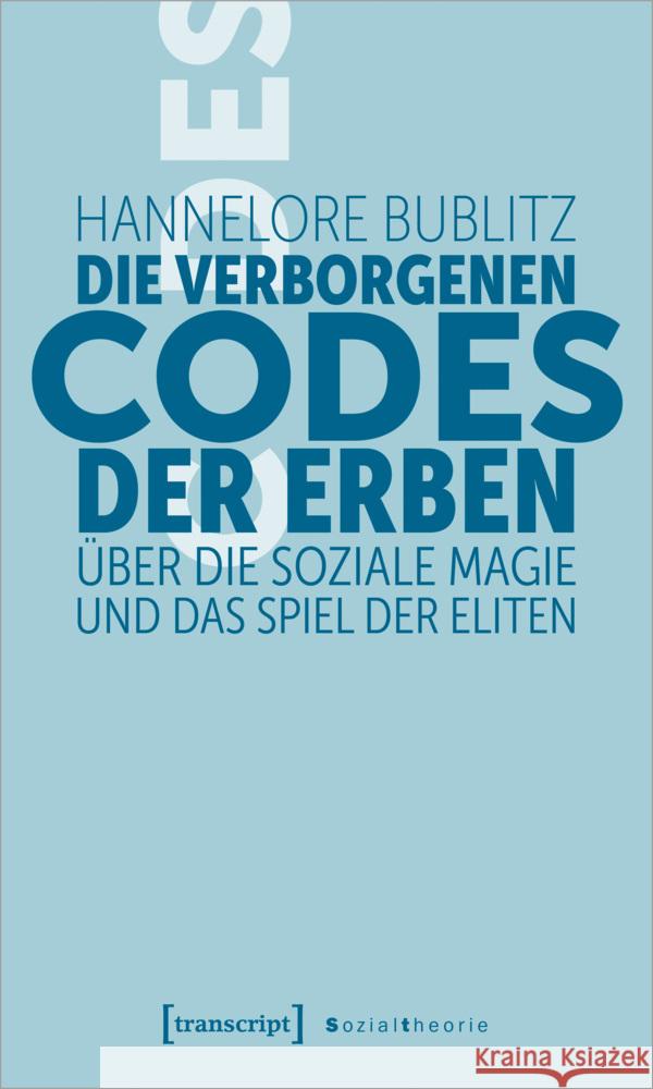 Die verborgenen Codes der Erben Bublitz, Hannelore 9783837663563 transcript Verlag
