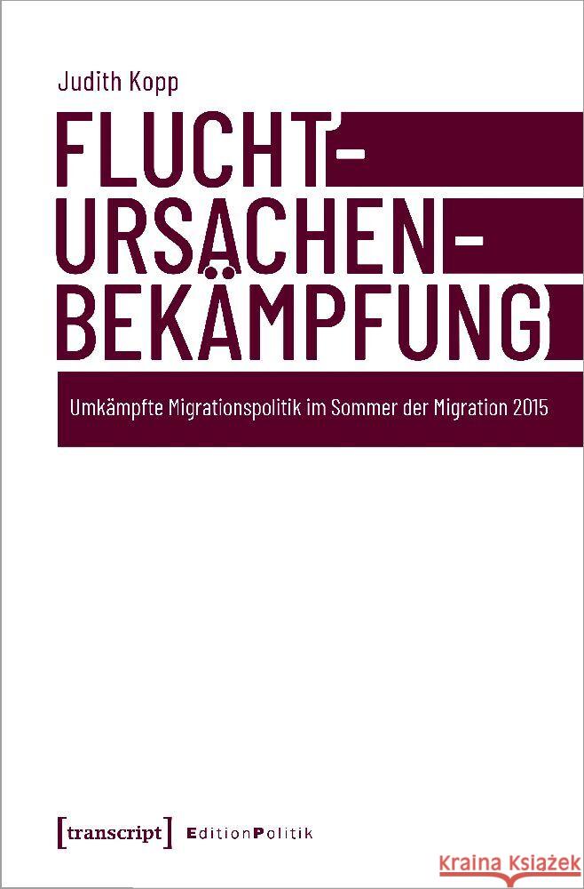 Fluchtursachenbekämpfung Kopp, Judith 9783837666212 transcript Verlag