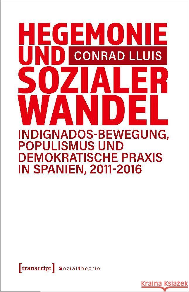 Hegemonie und sozialer Wandel Lluis, Conrad 9783837666250 transcript Verlag
