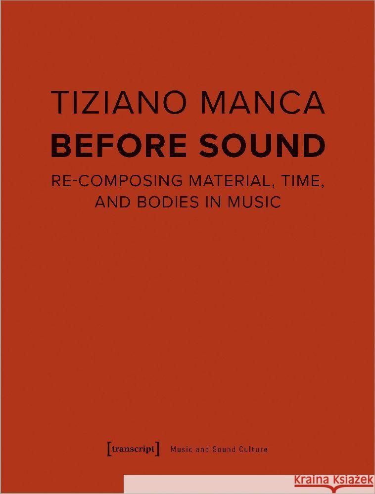 Before Sound Manca, Tiziano 9783837668865 transcript Verlag