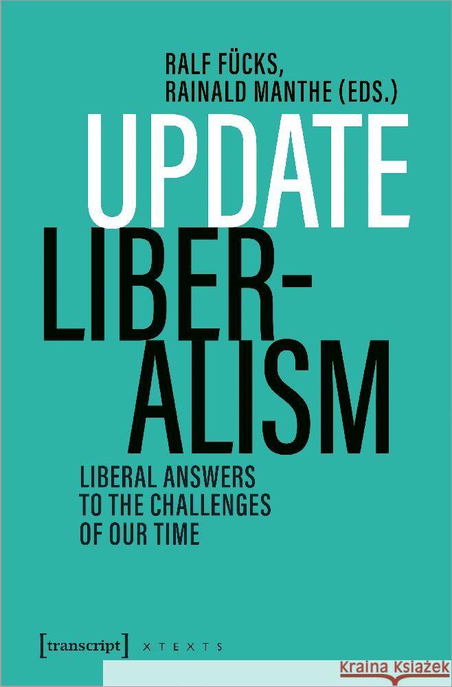 Update Liberalism  9783837669954 transcript Verlag