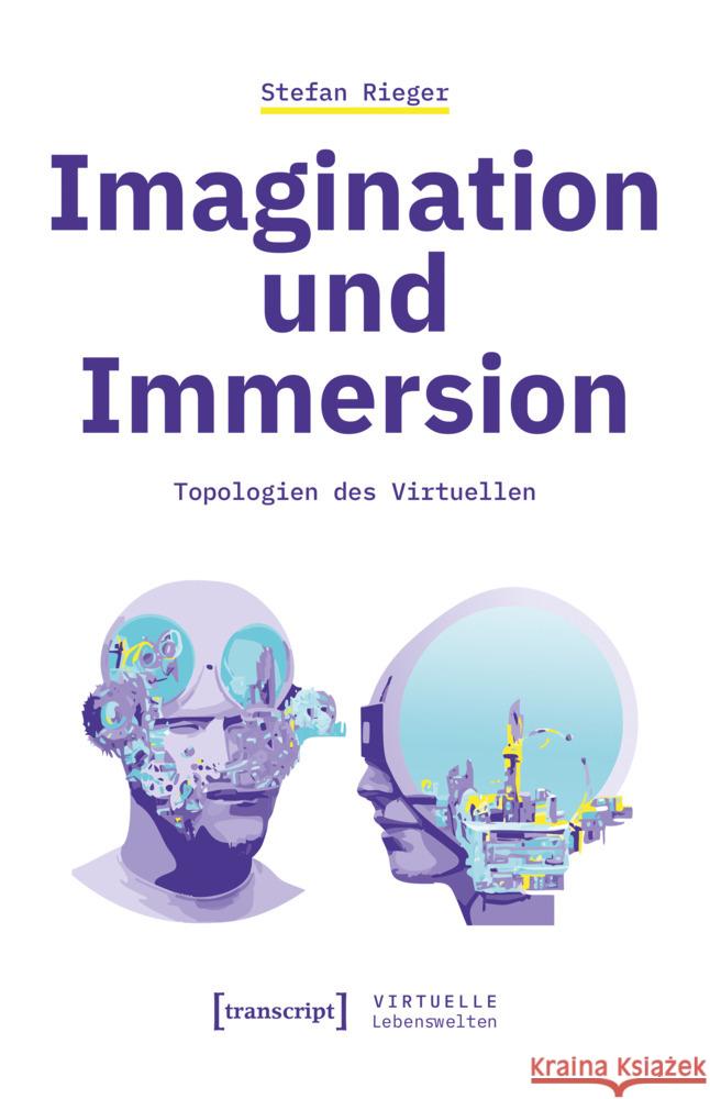 Imagination und Immersion Rieger, Stefan 9783837671964