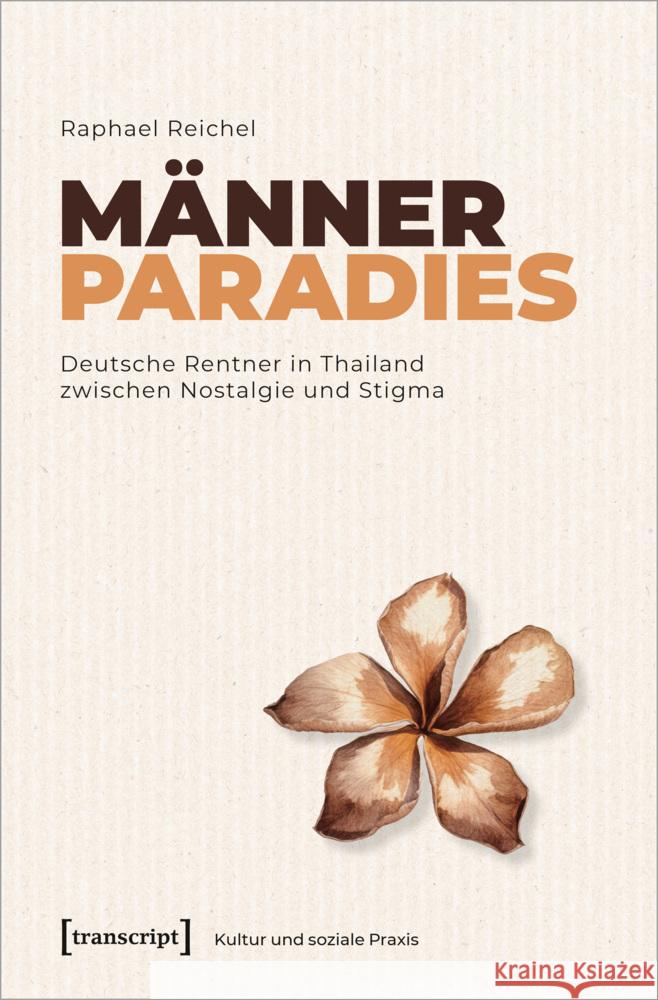 Männerparadies Reichel, Raphael 9783837672329 transcript Verlag