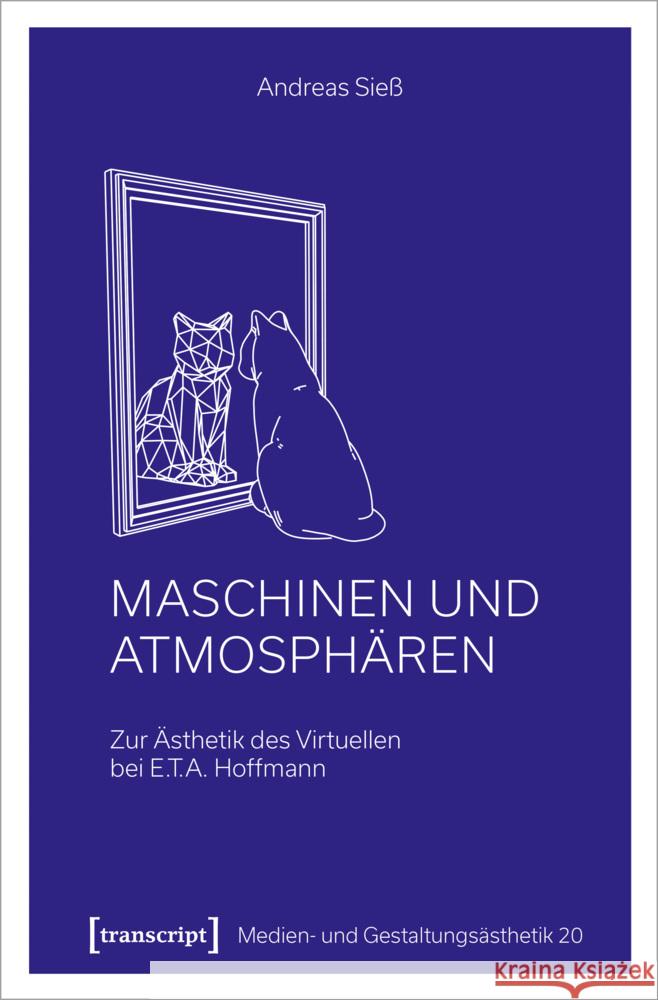 Maschinen und Atmosphären Sieß, Andreas 9783837673722 transcript Verlag