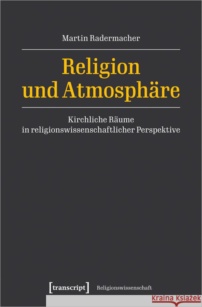 Religion und Atmosphäre Radermacher, Martin 9783837674453