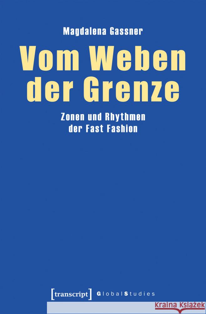 Vom Weben der Grenze Gassner, Magdalena 9783837676181