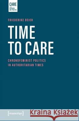 Time to Care Friederike Beier 9783837678673