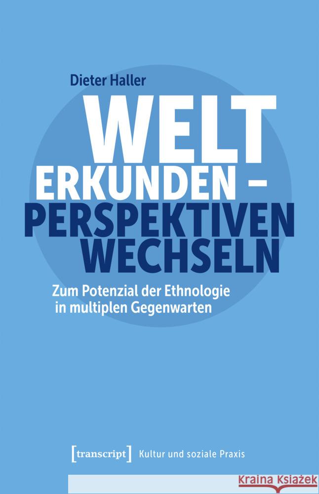 Welt erkunden - Perspektiven wechseln Haller, Dieter 9783837679144