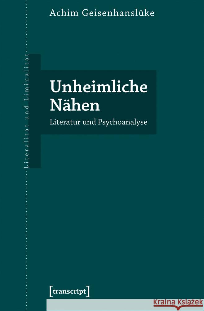 Unheimliche Nähen Geisenhanslüke, Achim 9783837679526