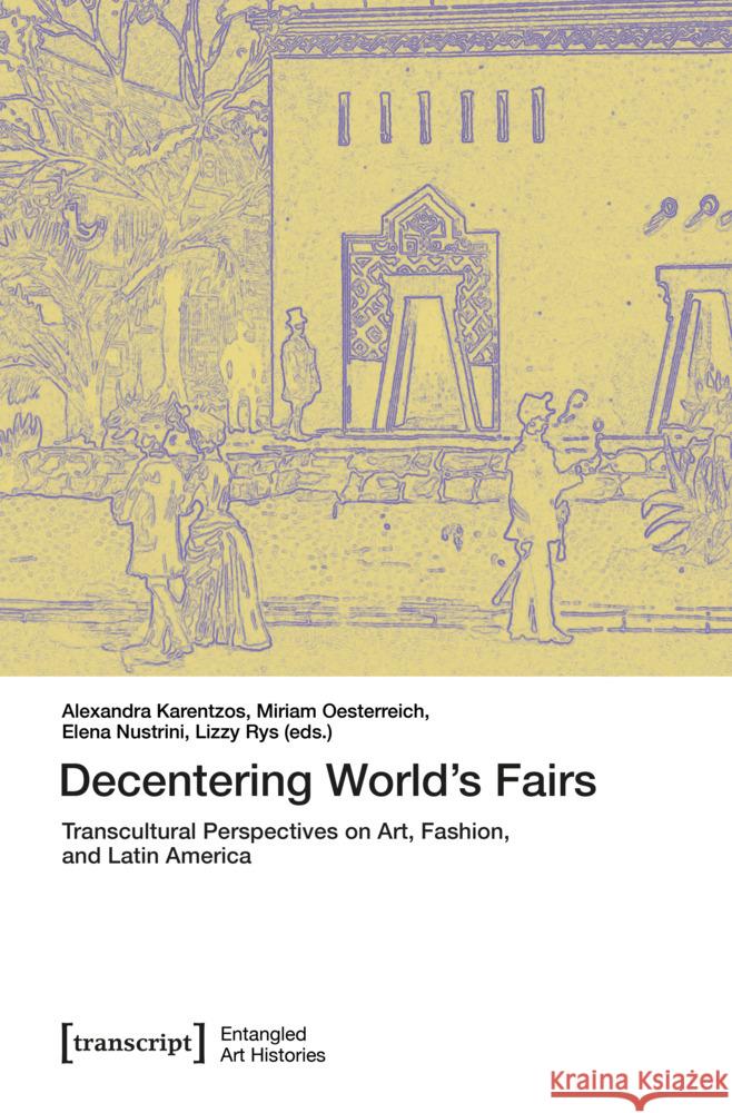 Decentering World's Fairs  9783837681031 transcript
