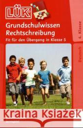 Grundschulwissen Rechtschreibung, 4. Klasse : Fit für den Übergang in Klasse 5 Müller, Heiner Vogel, Heinz  9783837748512 Westermann Lernspielverlag