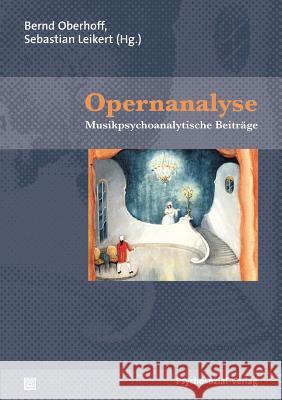 Opernanalyse Oberhoff, Bernd Leikert, Sebastian  9783837920246