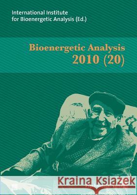 Bioenergetic Analysis Vincentia Schroeter Mae Nascimento 9783837920444 Psychosozial-Verlag