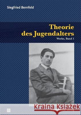 Theorie Des Jugendalters Bernfeld, Siegfried 9783837920536