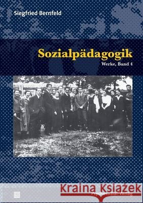 Sozialpädagogik Siegfried Bernfeld, Ulrich Herrmann, Daniel Barth 9783837920758 Psychosozial-Verlag
