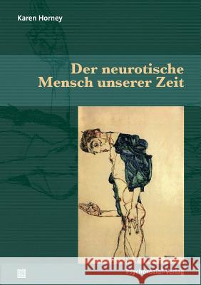 Der neurotische Mensch unserer Zeit Karen Horney 9783837923926 Psychosozial-Verlag