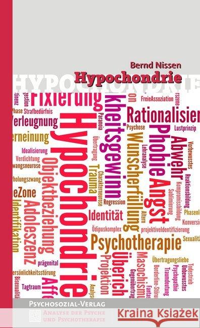 Hypochondrie Nissen, Bernd; May, Ulrike 9783837924428 Psychosozial-Verlag