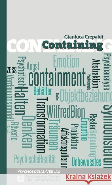 Containing Crepaldi, Gianluca 9783837927887 Psychosozial-Verlag