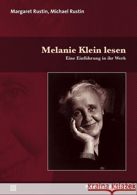 Melanie Klein lesen : Eine Einführung in ihr Werk Rustin, Margaret; Rustin, Michael 9783837928112