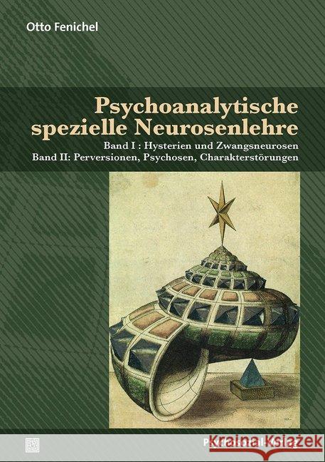 Psychoanalytische spezielle Neurosenlehre, 2 Bde. : Hysterien und Zwangsneurosen; Perversionen, Psychosen, Charakterstörungen Fenichel, Otto 9783837928327 Psychosozial-Verlag