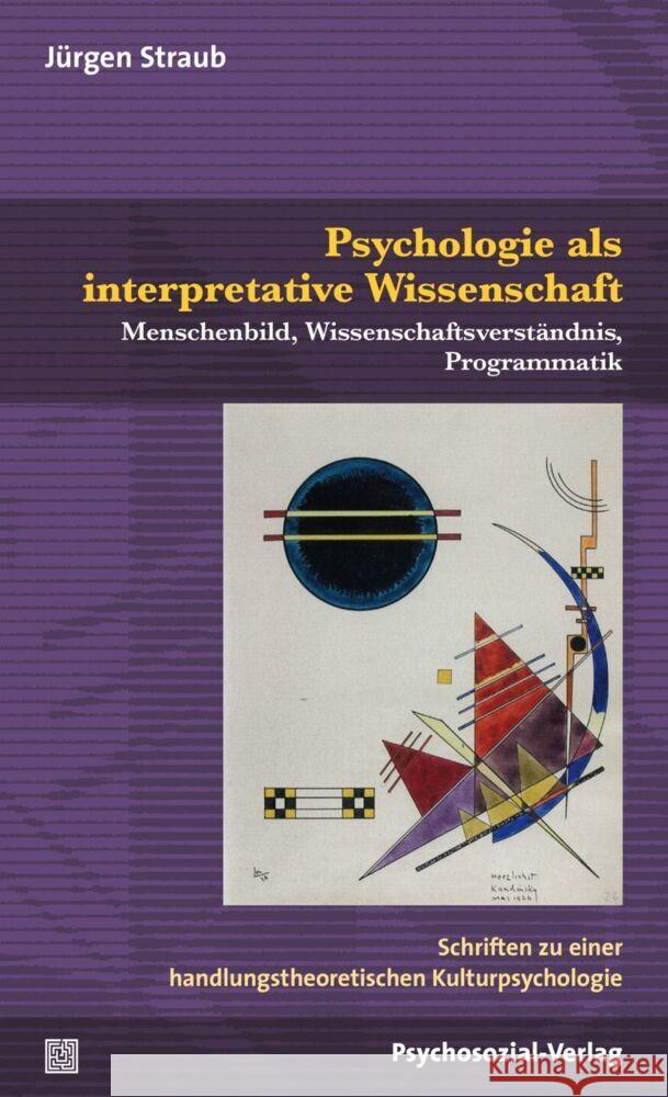 Psychologie als interpretative Wissenschaft Straub, Jürgen 9783837928464 Psychosozial-Verlag