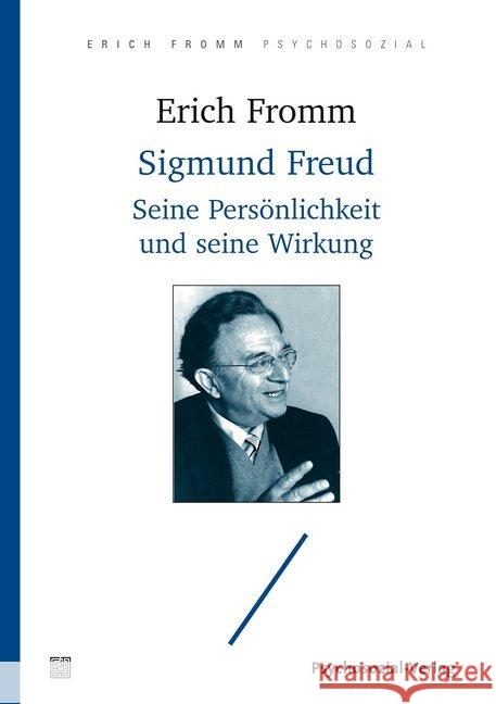 Sigmund Freud : Seine Persönlichkeit und seine Wirkung Fromm, Erich 9783837928655