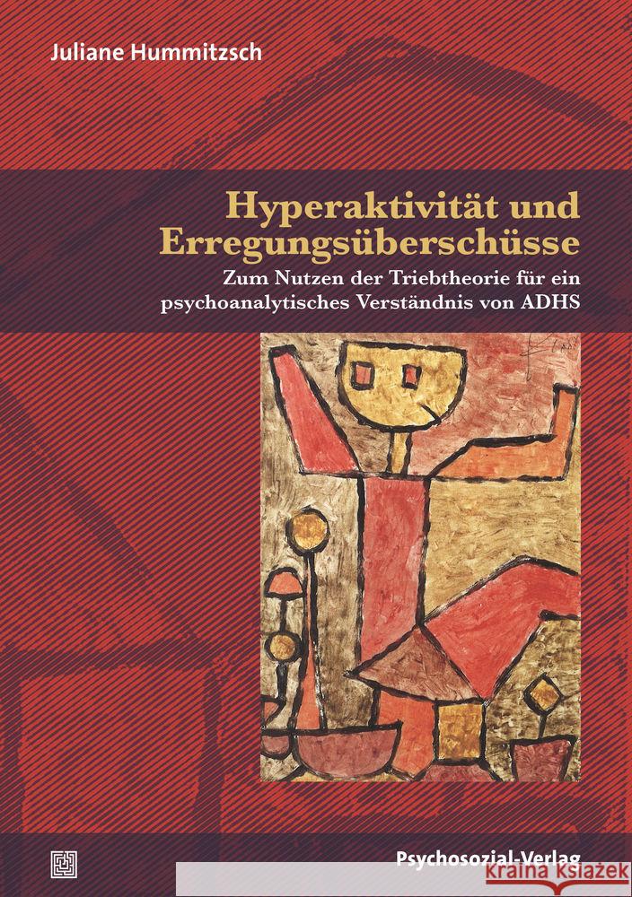 Hyperaktivität und Erregungsüberschüsse Hummitzsch, Juliane 9783837929379 Psychosozial-Verlag