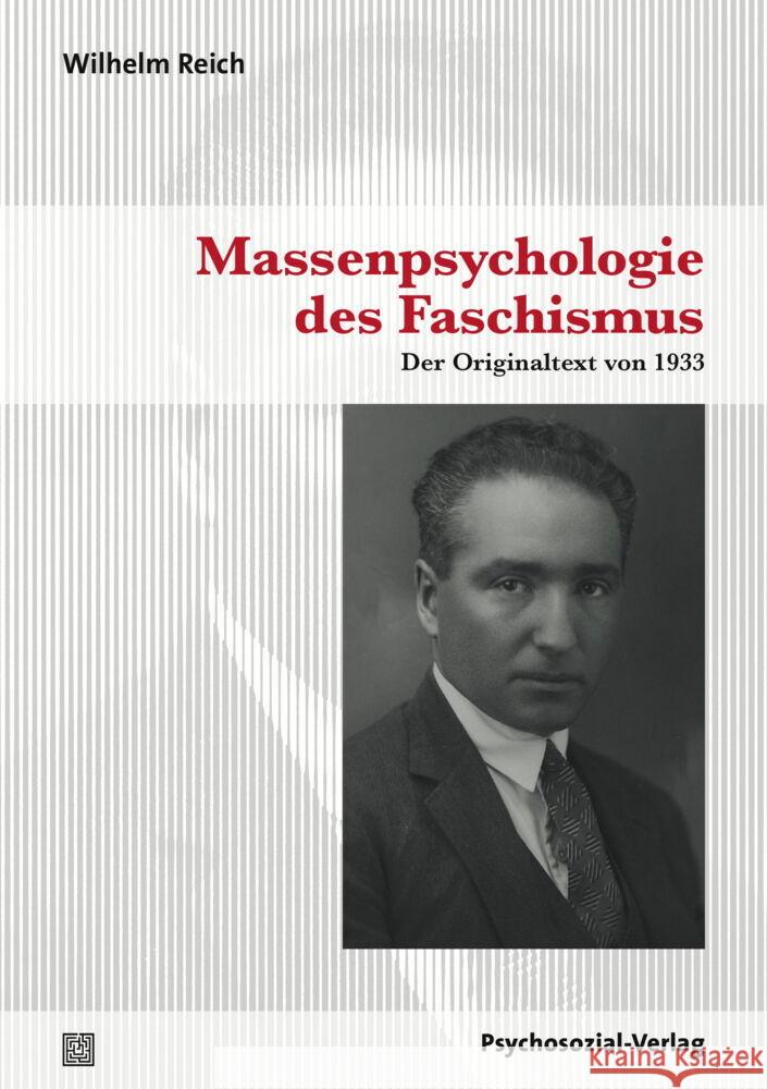 Massenpsychologie des Faschismus : Der Originaltext von 1933 Reich, Wilhelm 9783837929409 Psychosozial-Verlag