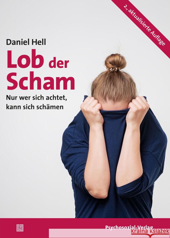 Lob der Scham Hell, Daniel 9783837929669 Psychosozial-Verlag