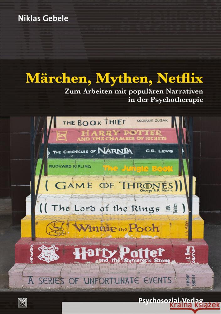 Märchen, Mythen, Netflix Gebele, Niklas 9783837930290 Psychosozial-Verlag