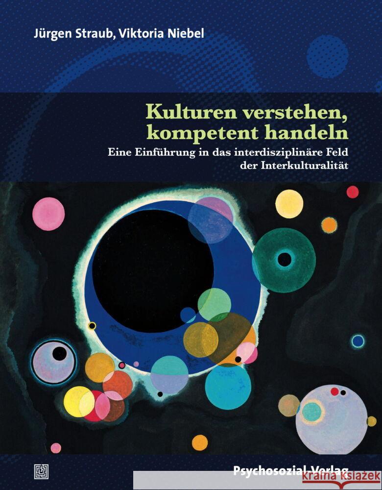 Kulturen verstehen, kompetent handeln Straub, Jürgen, Niebel, Viktoria 9783837930658 Psychosozial-Verlag