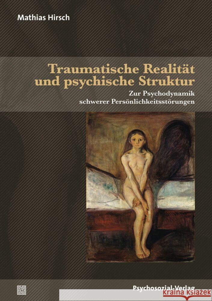 Traumatische Realität und psychische Struktur Hirsch, Mathias 9783837931303 Psychosozial-Verlag