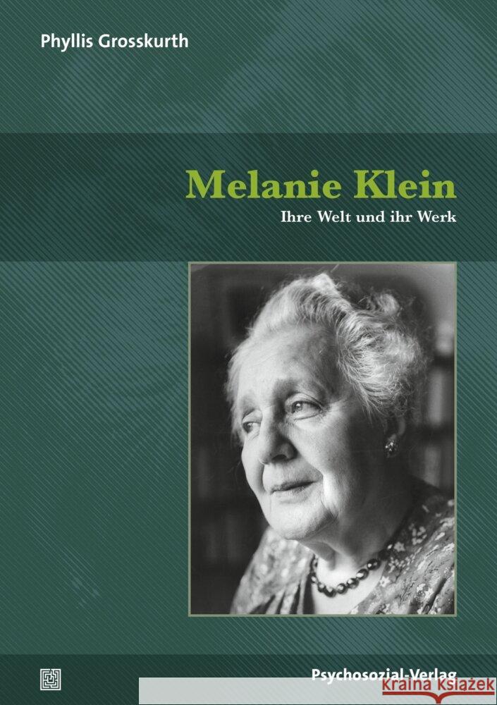 Melanie Klein Grosskurth, Phyllis, Richter, Anna-Konstantina 9783837932423 Psychosozial-Verlag