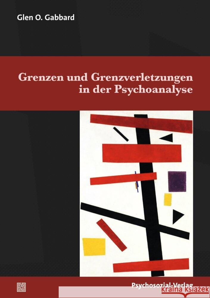 Grenzen und Grenzverletzungen in der Psychoanalyse Gabbard, Glen O. 9783837932997