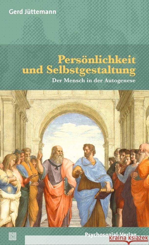 Persönlichkeit und Selbstgestaltung Jüttemann, Gerd 9783837933178 Psychosozial-Verlag