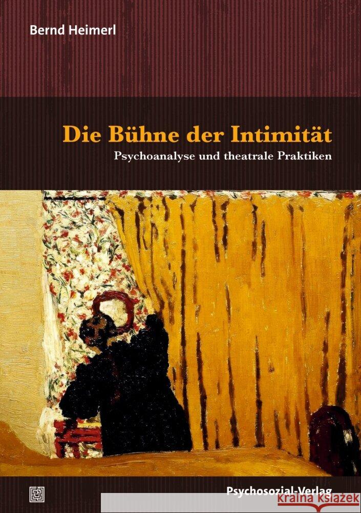 Die Bühne der Intimität Heimerl, Bernd 9783837933550