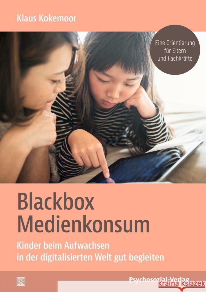 Blackbox Medienkonsum Kokemoor, Klaus 9783837933802 Psychosozial-Verlag