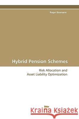 Hybrid Pension Schemes Roger Baumann 9783838101415 Sudwestdeutscher Verlag Fur Hochschulschrifte
