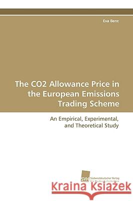 The Co2 Allowance Price in the European Emissions Trading Scheme Eva Benz 9783838105536 Sudwestdeutscher Verlag Fur Hochschulschrifte