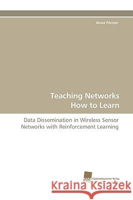 Teaching Networks How to Learn Anna Frster 9783838109367 Sudwestdeutscher Verlag Fur Hochschulschrifte