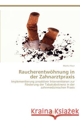 Raucherentwohnung in Der Zahnarztpraxis Moritz Haut   9783838110301 Sudwestdeutscher Verlag fur Hochschulschrifte