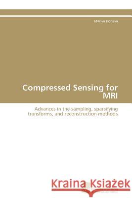 Compressed Sensing for MRI Mariya Doneva 9783838111018 S Dwestdeutscher Verlag F R Hochschulschrifte