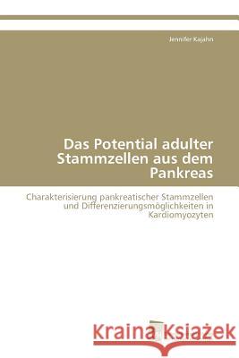 Das Potential adulter Stammzellen aus dem Pankreas Kajahn Jennifer 9783838111568 Sudwestdeutscher Verlag Fur Hochschulschrifte