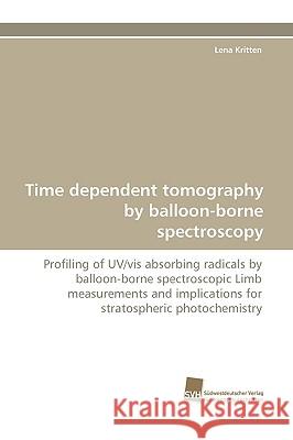 Time Dependent Tomography by Balloon-Borne Spectroscopy Lena Kritten 9783838115467 Sudwestdeutscher Verlag Fur Hochschulschrifte