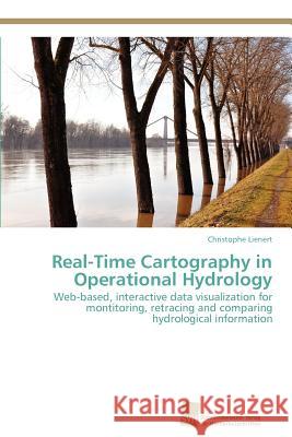 Real-Time Cartography in Operational Hydrology Christophe Lienert 9783838117225 S Dwestdeutscher Verlag F R Hochschulschrifte