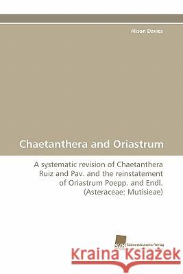Chaetanthera and Oriastrum Alison Davies 9783838119106 Suedwestdeutscher Verlag Fuer Hochschulschrif