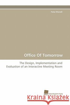 Office of Tomorrow Peter Brandl 9783838119892