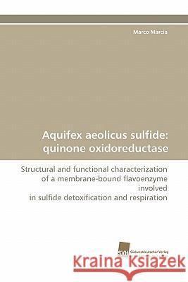 Aquifex Aeolicus Sulfide: Quinone Oxidoreductase Marco Marcia 9783838122052 Sudwestdeutscher Verlag Fur Hochschulschrifte